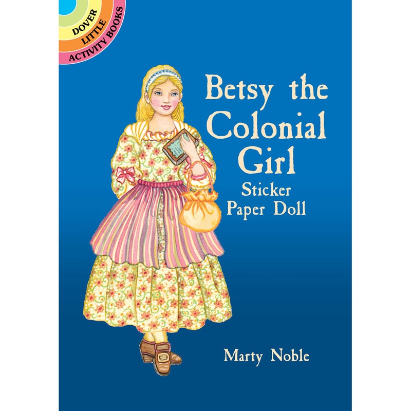 Betsy the Colonial Girl Sticker Activity Book 9780486412719