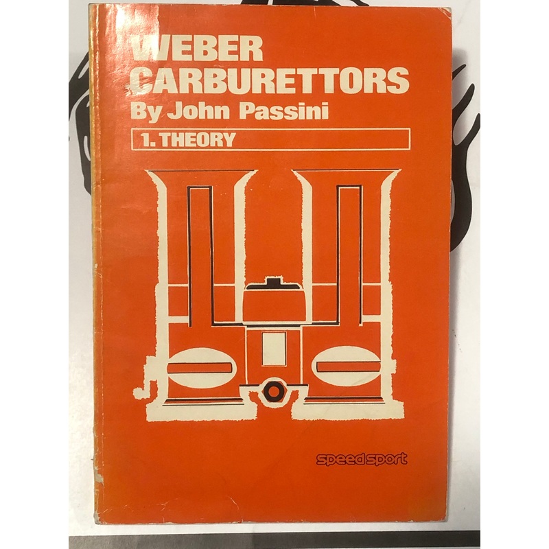 Weber Carburettors – 1 Theory (J Passini)