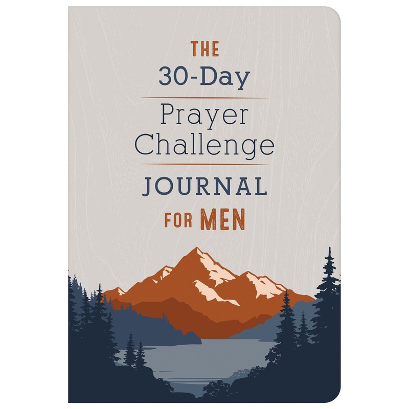 The 30-Day Prayer Challenge Journal for Men 9781636090054